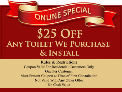 $25 off any toilet we purchase and install